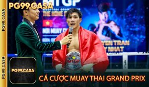 Cá Cược Muay Thai Grand Prix